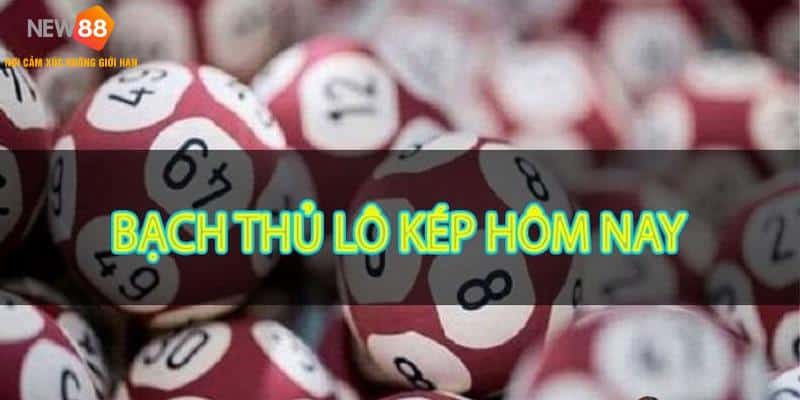 Đánh bạch thủ lô phụ thuộc dấu hiệu lô kép giải nhất