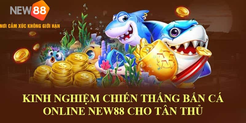 Kinh nghiệm giúp chiến thắng trong game bắn cá online 