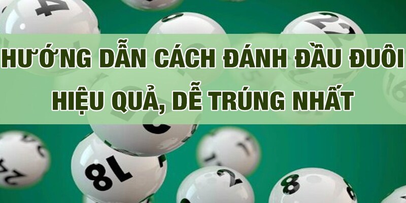 Đánh lô đề đầu đuôi có cơ hội thắng cao