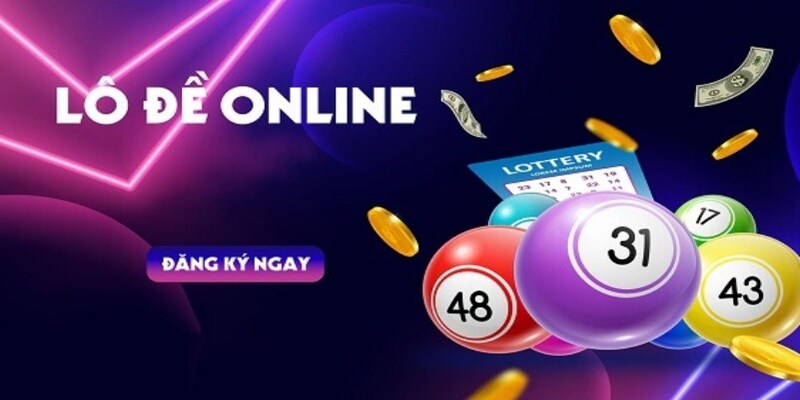 Lô đề online trải nghiệm không giới hạn trên mọi nền tảng