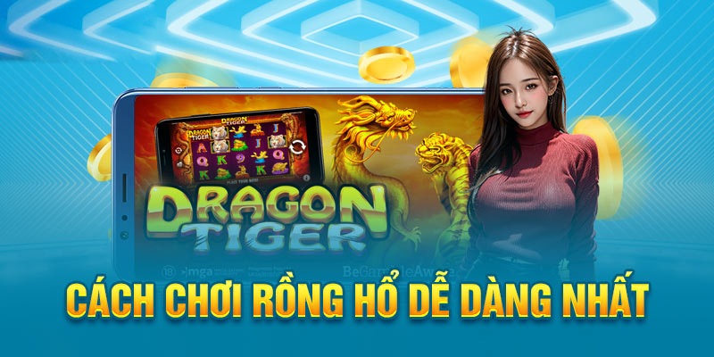 Kỹ thuật chơi đâu thắng đó với Rồng Hổ New88